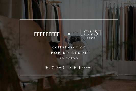 【第3弾コラボPOP-UP】rrrrrrrrr × LOVST TOKYO Collaboration POP-UPのお知らせ